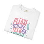 Please Don’t Talk To Me During Stretching t-shirt