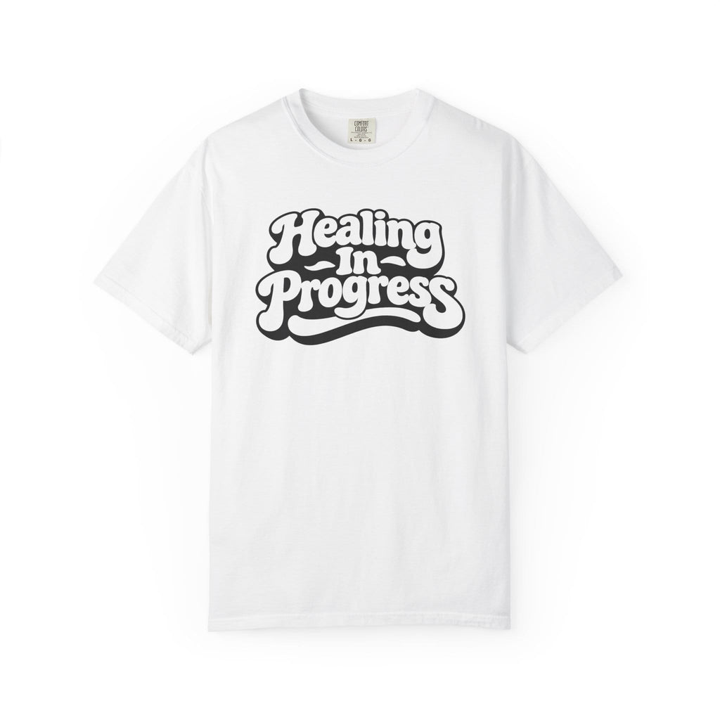 Healing in progress t-shirt