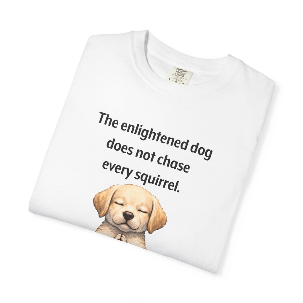 The Enlightened Dog t-shirt
