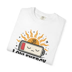 Low Energy High Vibes t-shirt