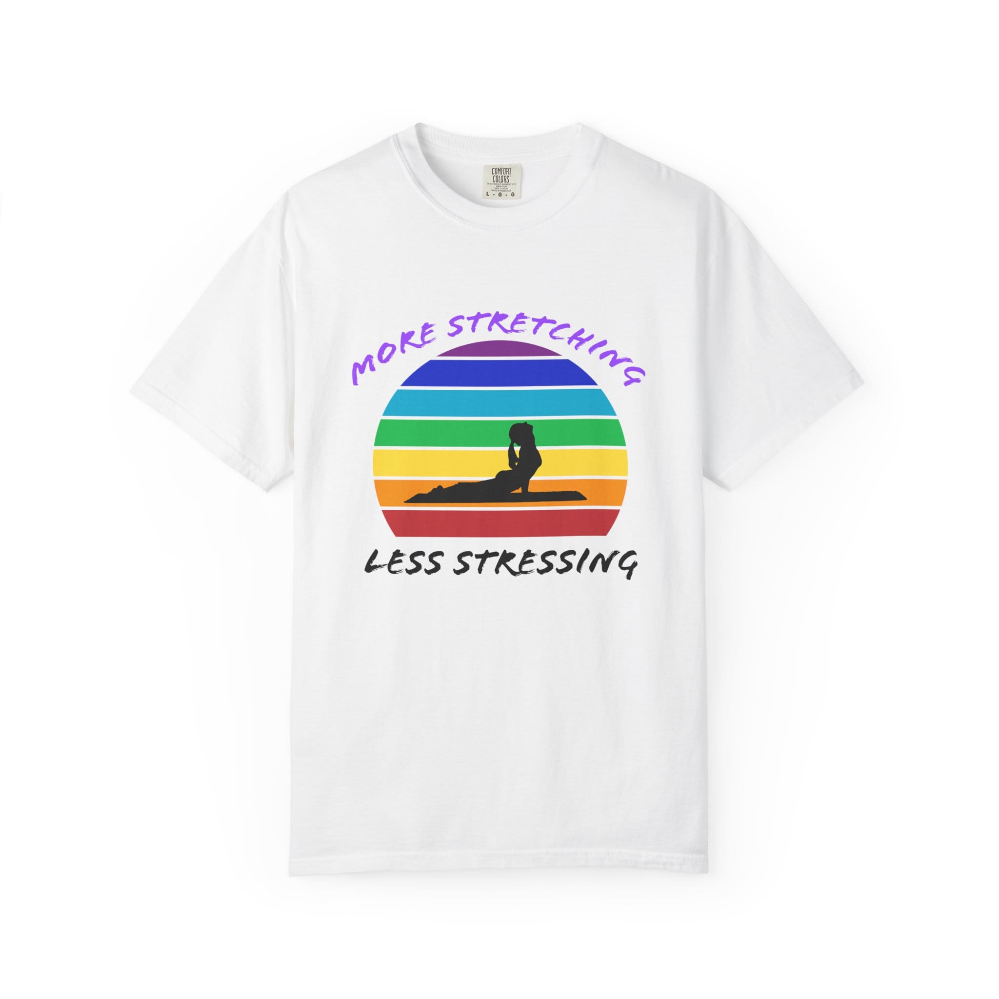 More Stretching Less Stressing t-shirt