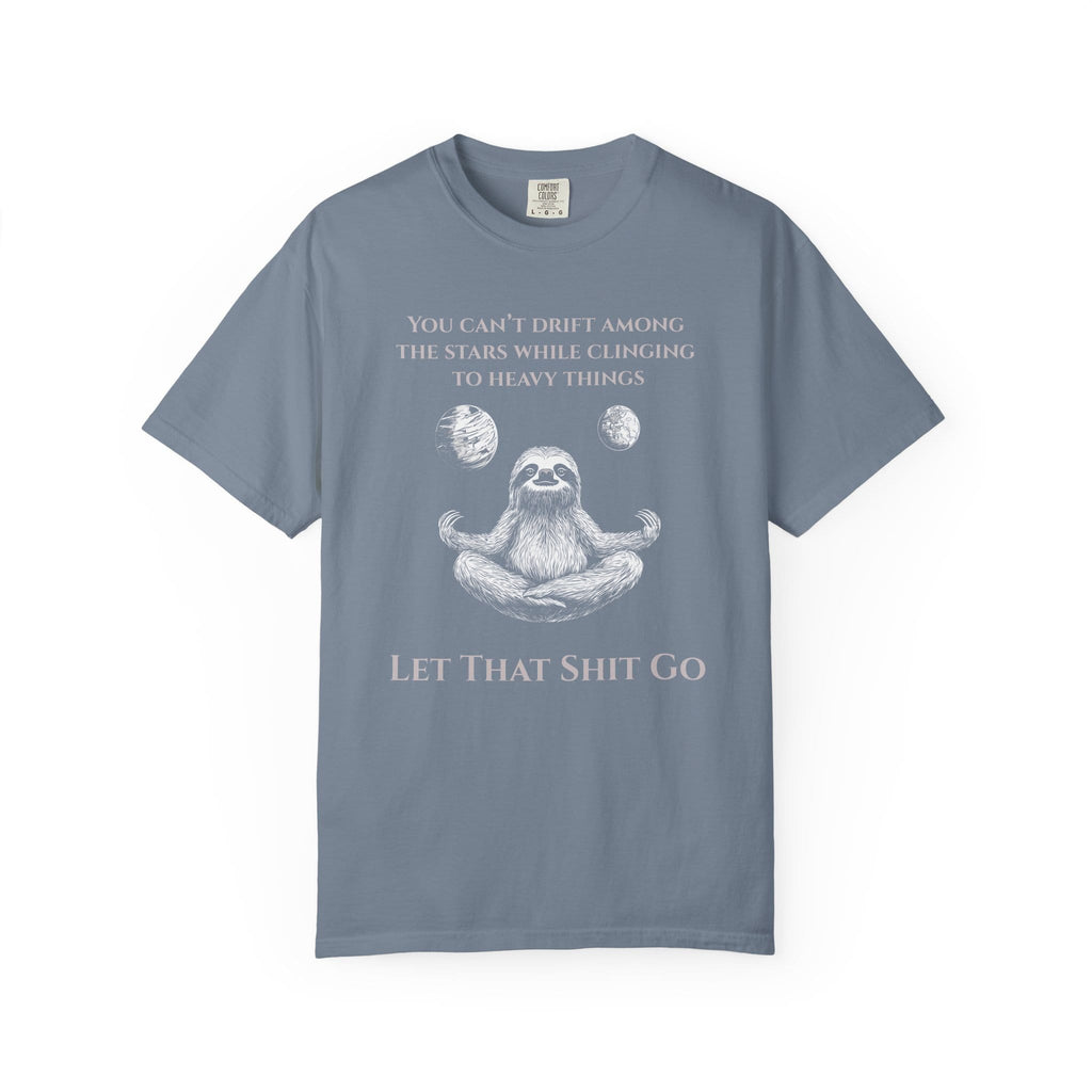 Let That Shit Go t-shirt