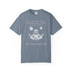Let That Shit Go t-shirt