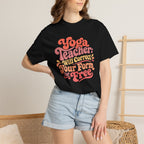 Yoga Teacher - Will Correct Your Form for Free t-shirt
