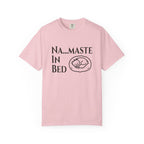 Na....maste in Bed t-shirt