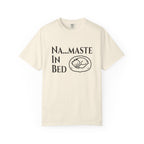 Na....maste in Bed t-shirt