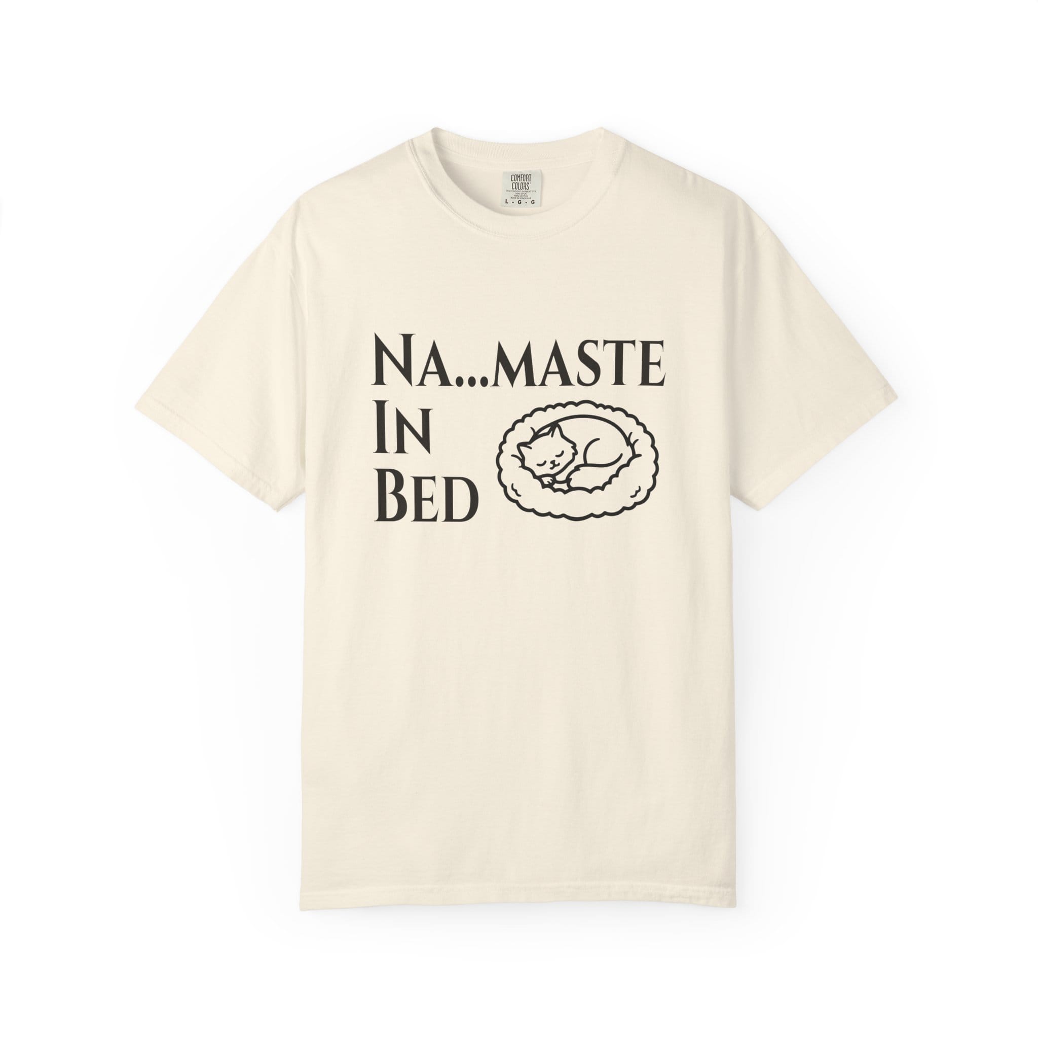 Na....maste in Bed t-shirt