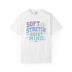 Soft Stretch Quiet Mind t-shirt