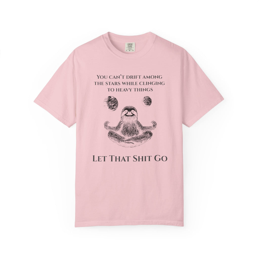 Let That Shit Go t-shirt