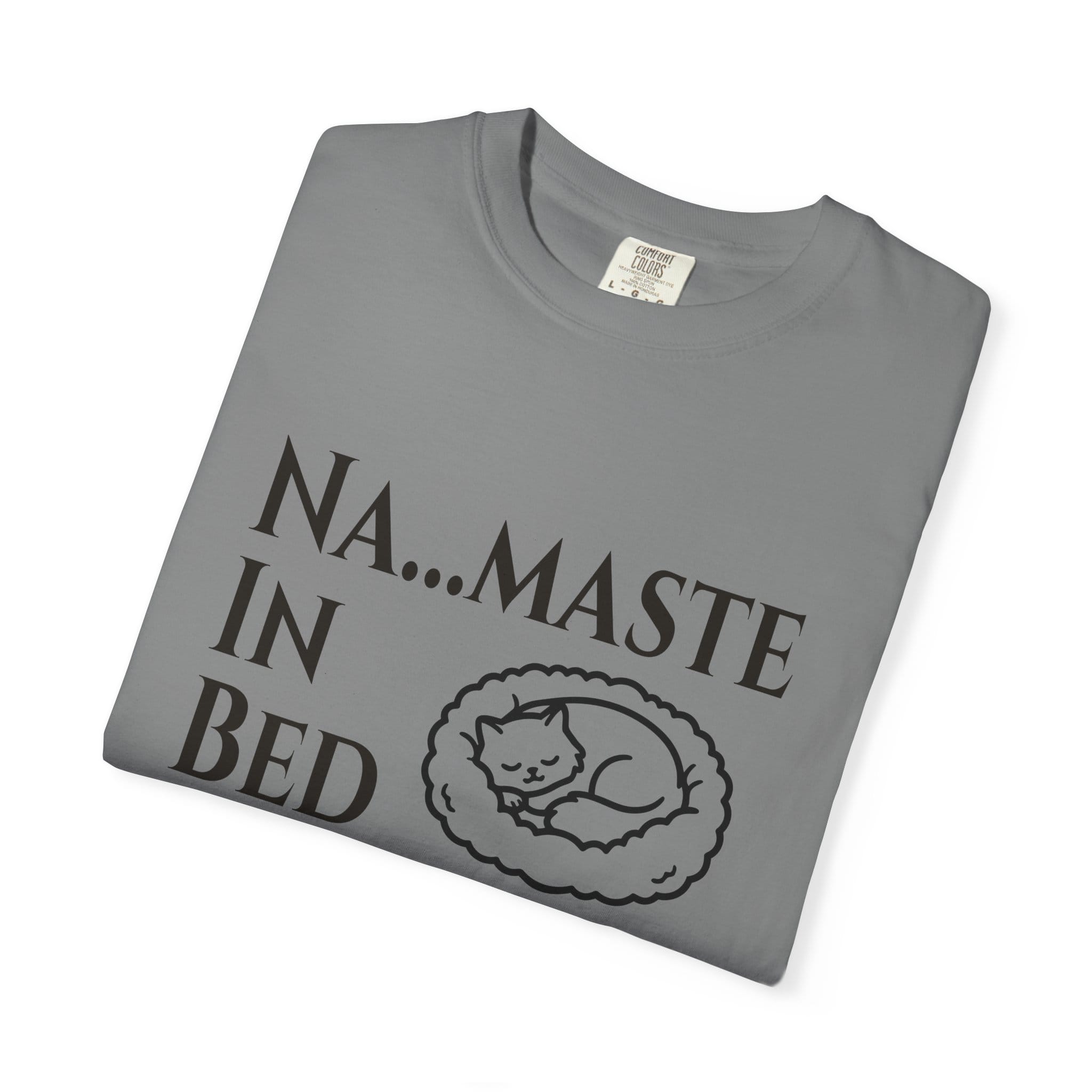 Na....maste in Bed t-shirt