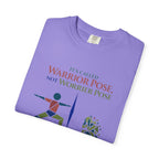 It's Called Warrior Pose Not Worrier Pose t-shirt