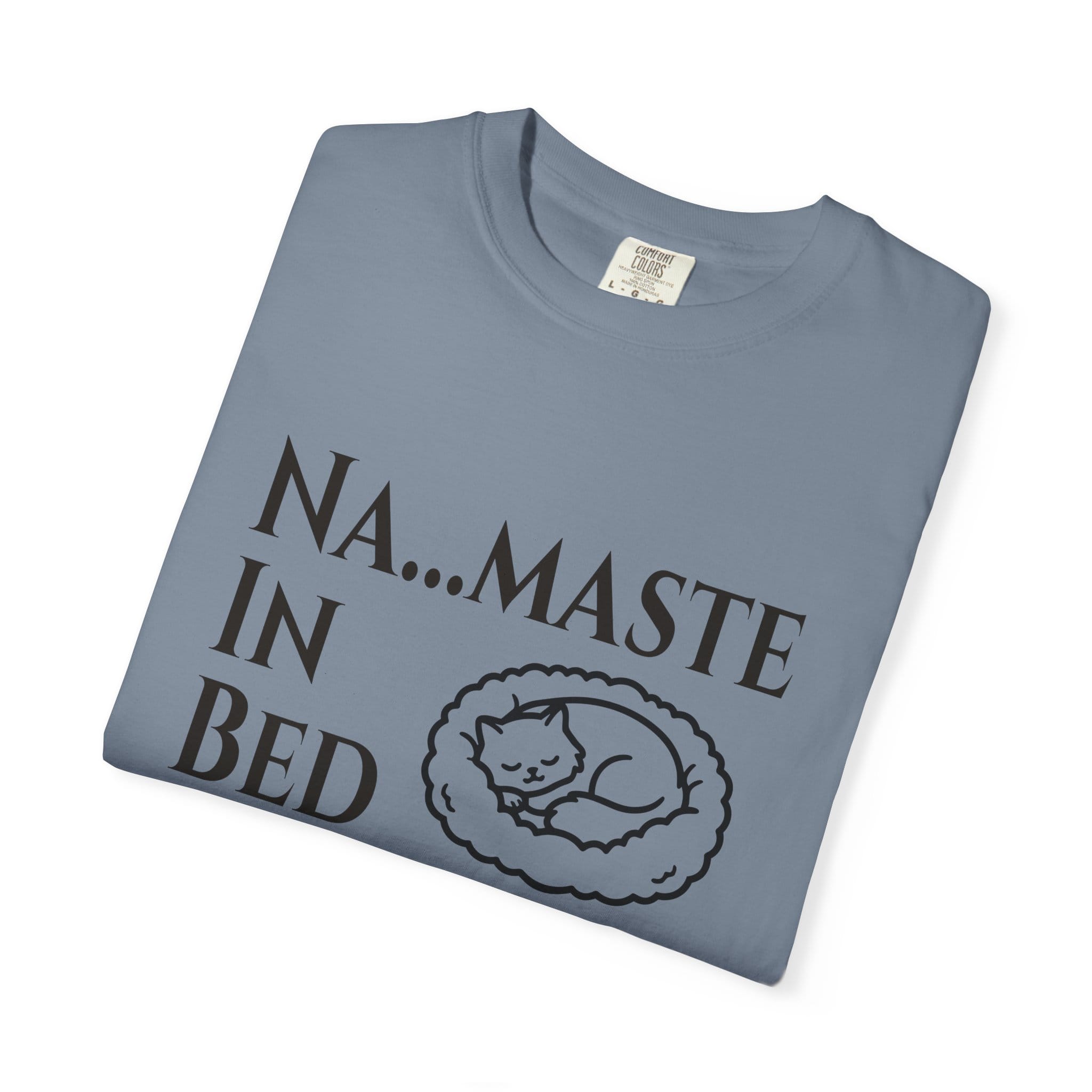 Na....maste in Bed t-shirt