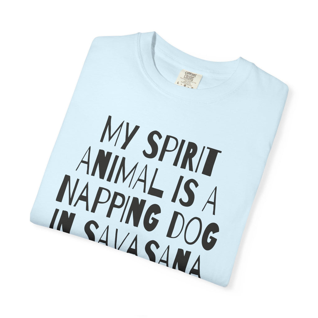 My Spirit Animal is a Napping Dog in Savasana t-shirt