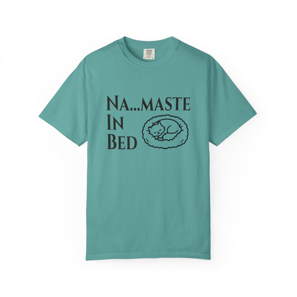 Na....maste in Bed t-shirt