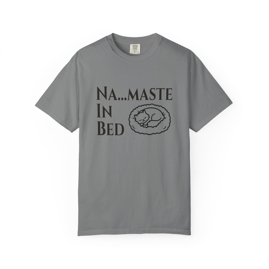 Na....maste in Bed t-shirt