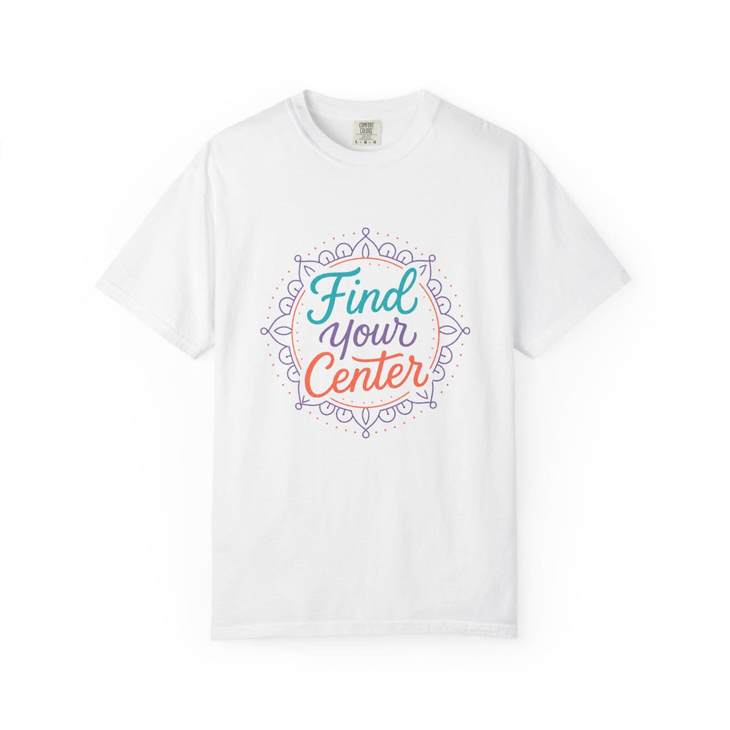 Find Your Center t-shirt