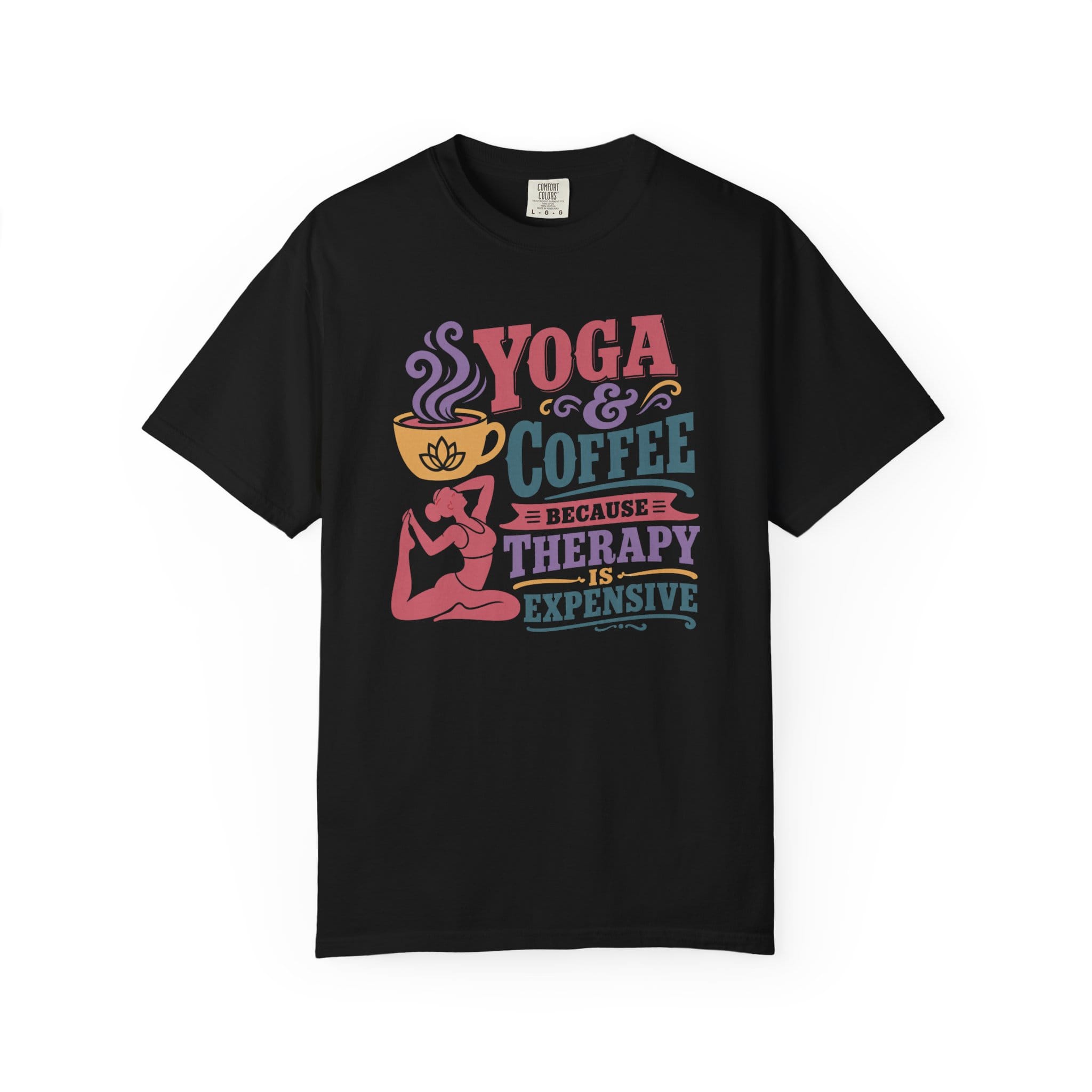 Yoga & Coffee Because Therapy Is Expensive t-shirt