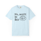 Na....maste in Bed t-shirt