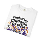 Fueled by Chakras and Coffee t-shirt