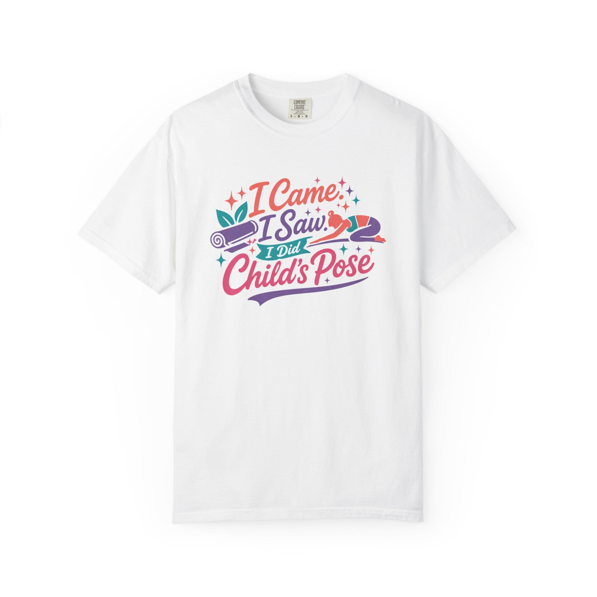 I Came I Saw I Did Child's Pose t-shirt