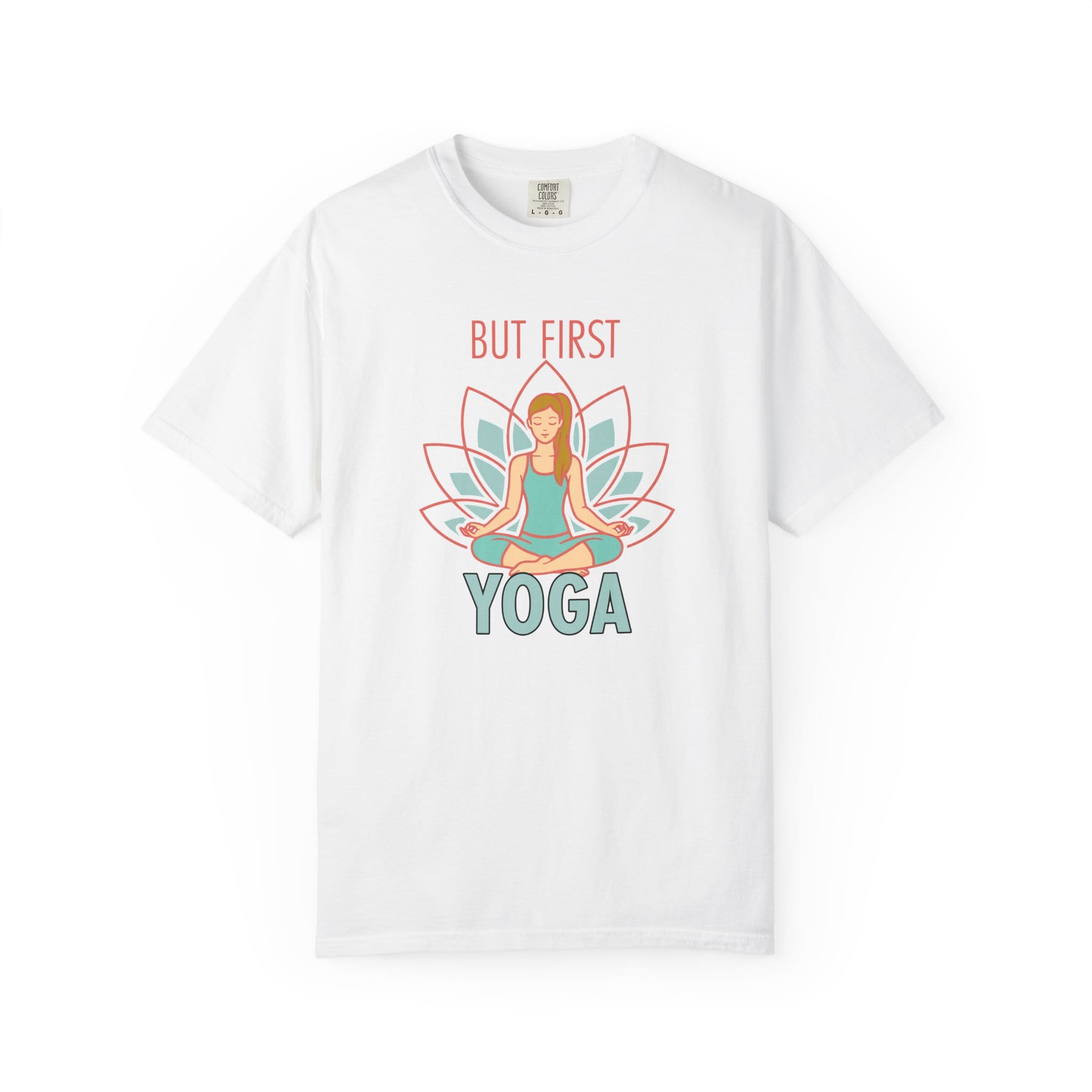 But First Yoga t-shirt