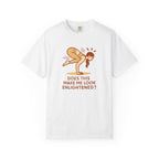 Does this make me look enlightened t-shirt