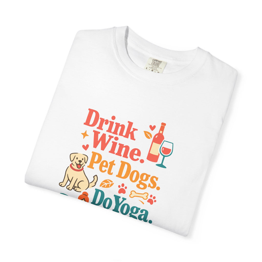Drink Wine Pet Dogs Do Yoga t-shirt