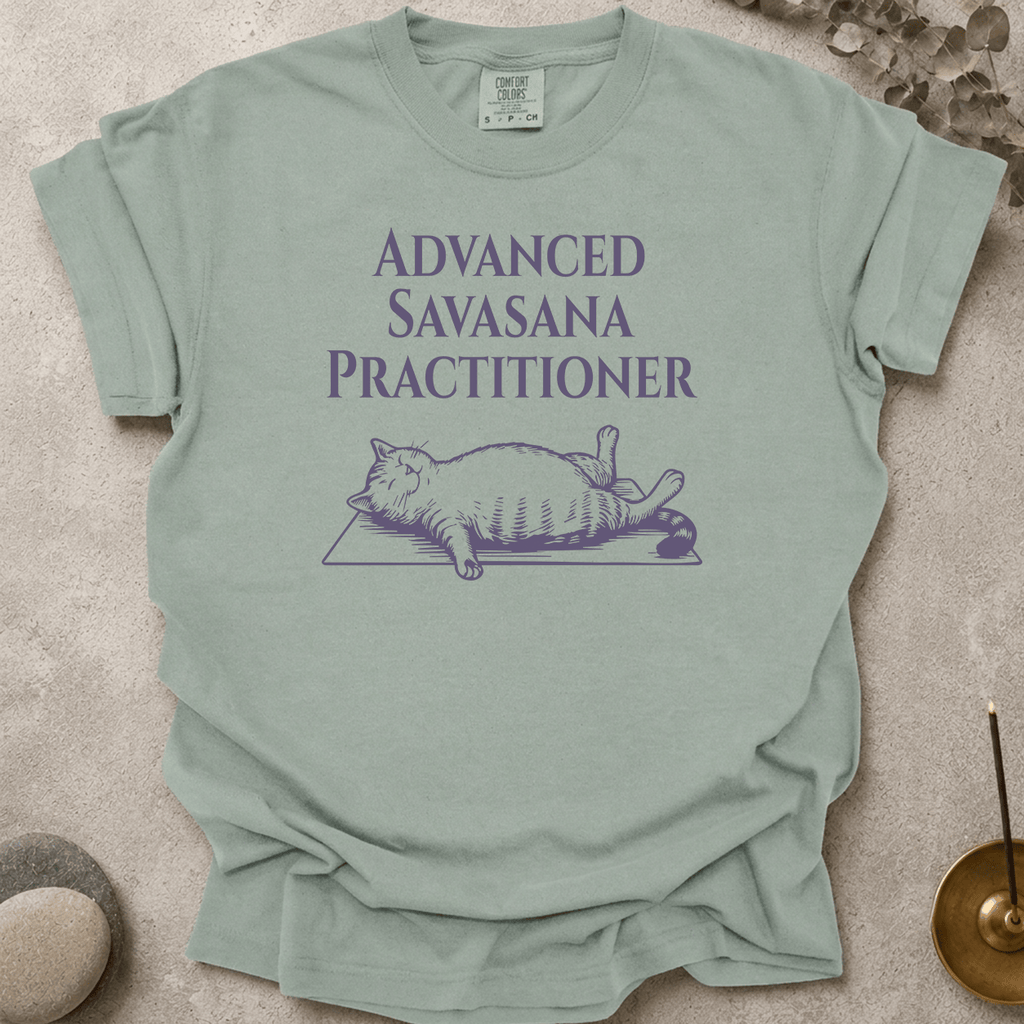 Advanced Savasana Practitioner t-shirt