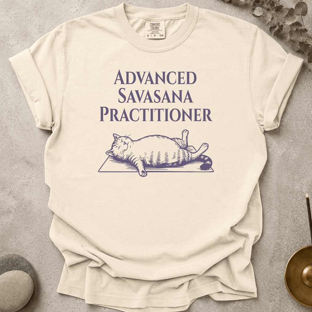 Advanced Savasana Practitioner t-shirt