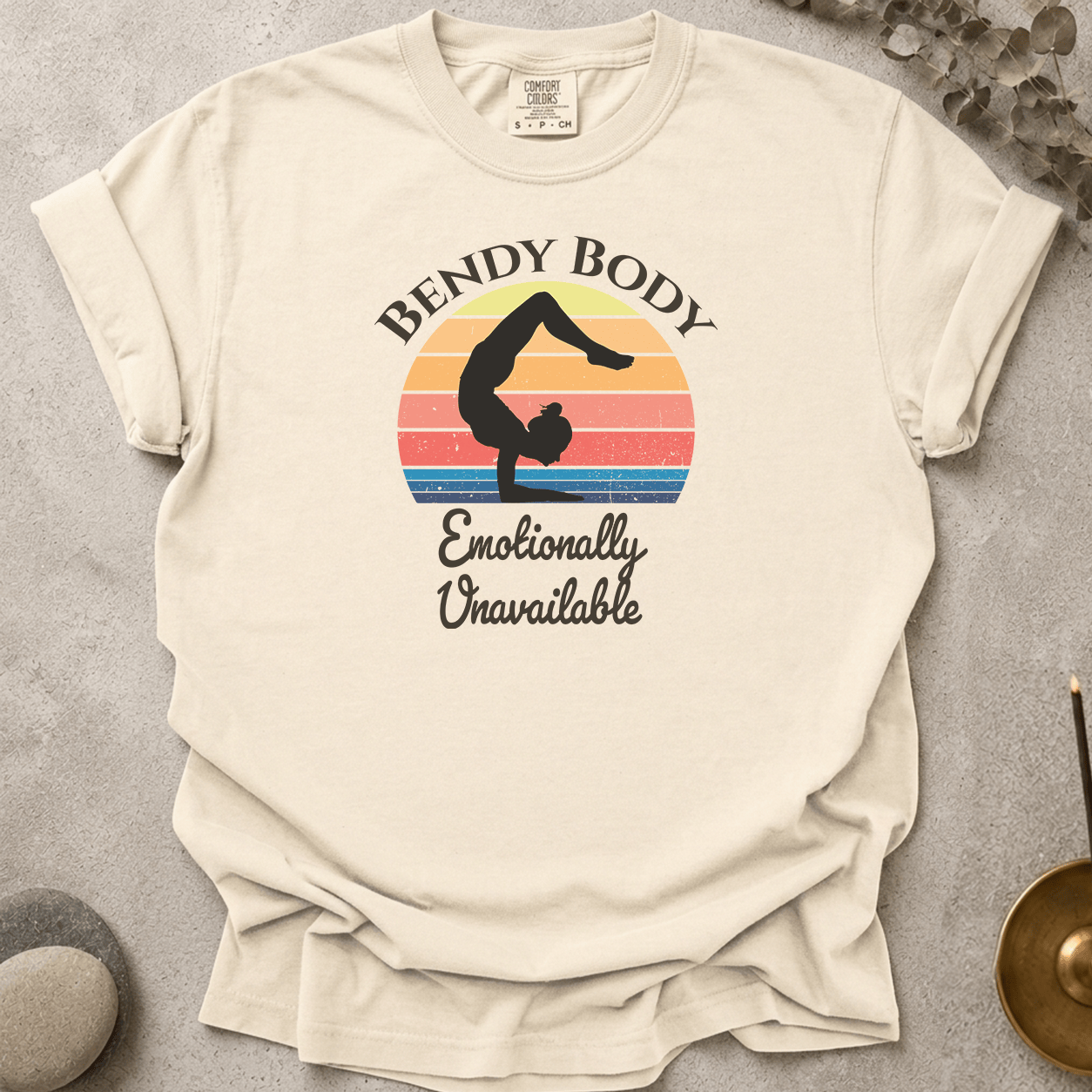 Bendy Body Emotionally Unavailable t-shirt