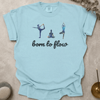 Born to Flow t-shirt