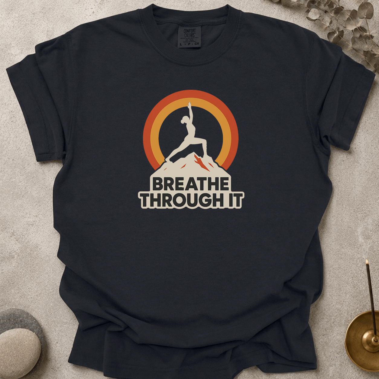 Breathe Through It t-shirt