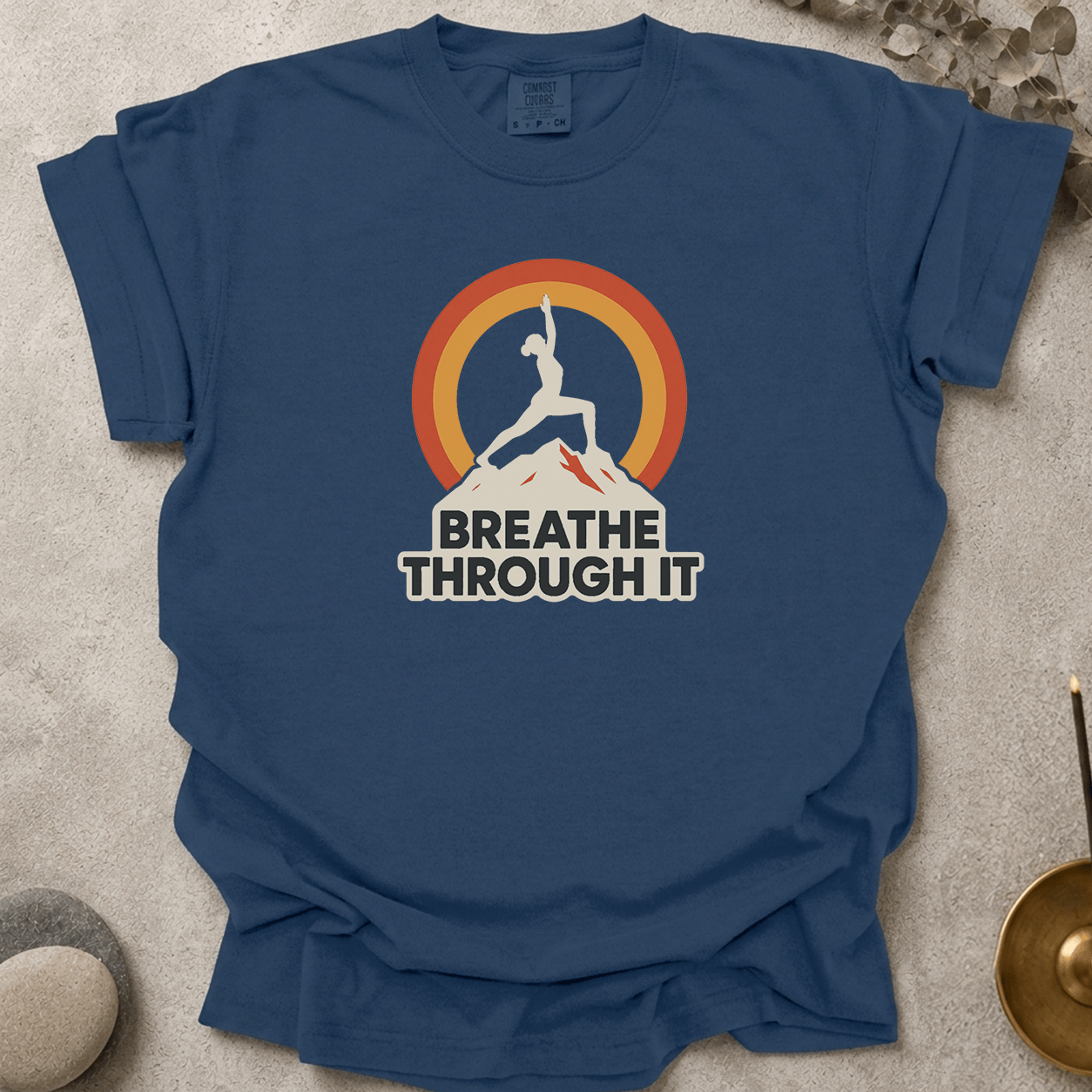 Breathe Through It t-shirt