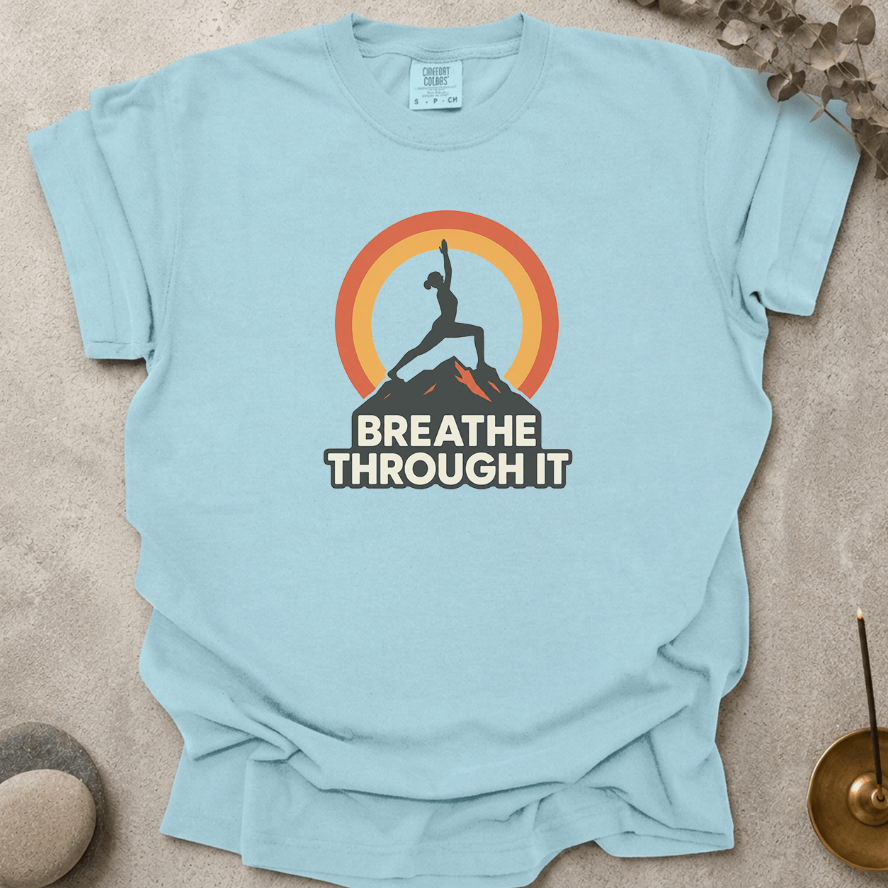 Breathe Through It t-shirt