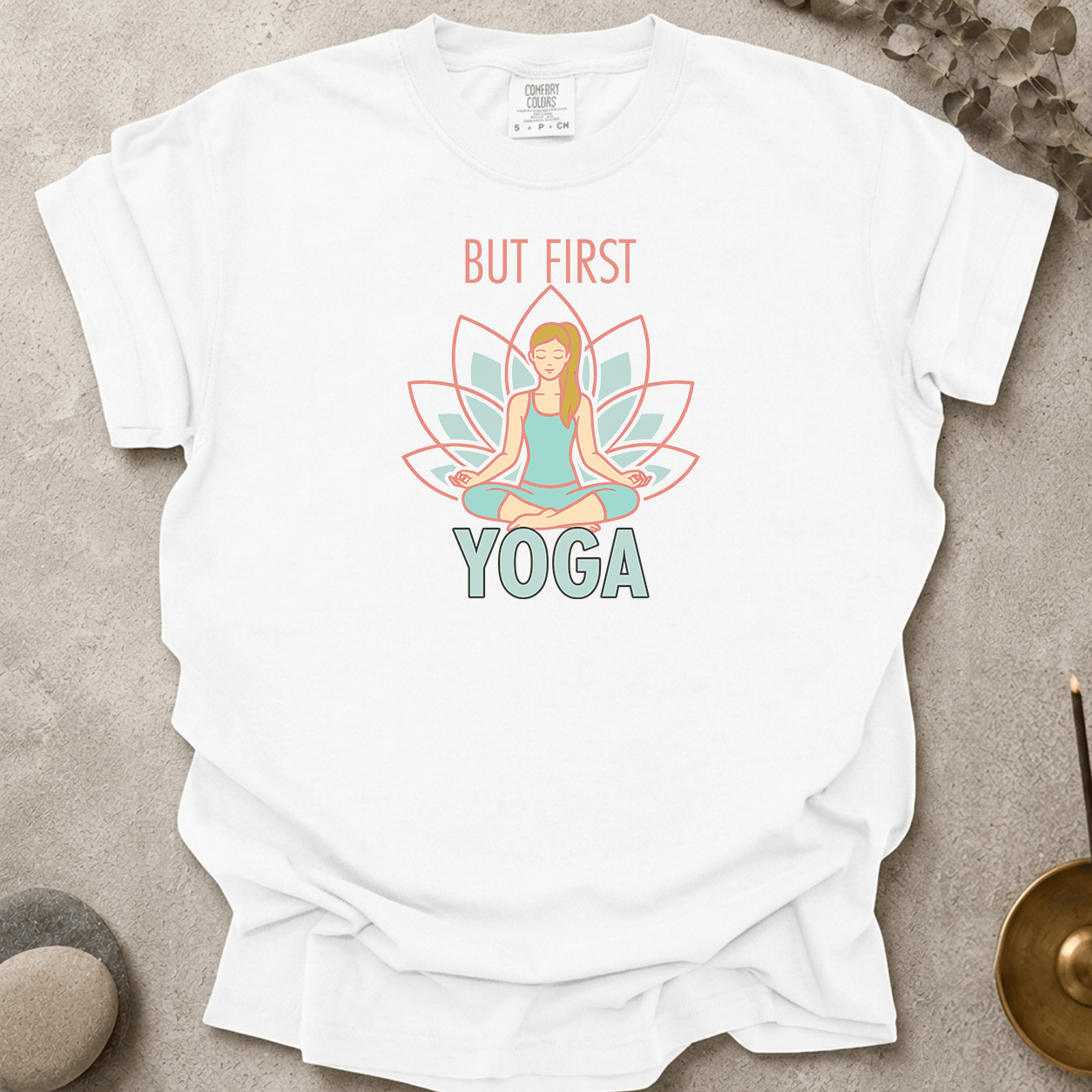 But First Yoga t-shirt