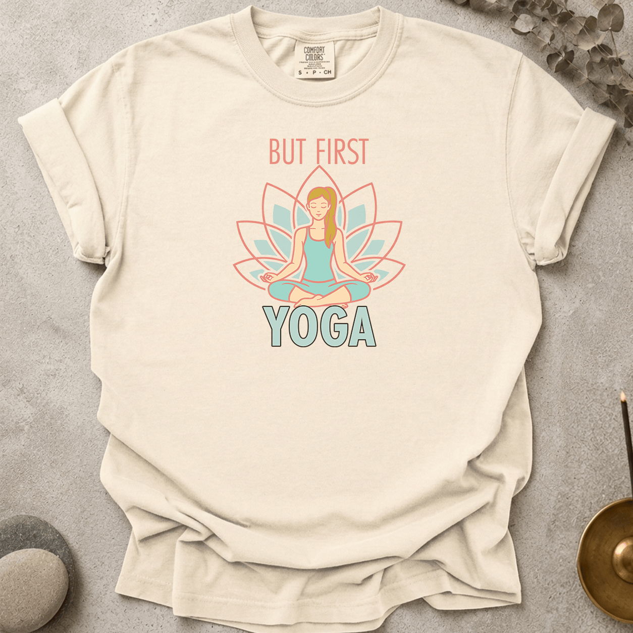 But First Yoga t-shirt