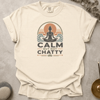 Calm But Not Chatty t-shirt