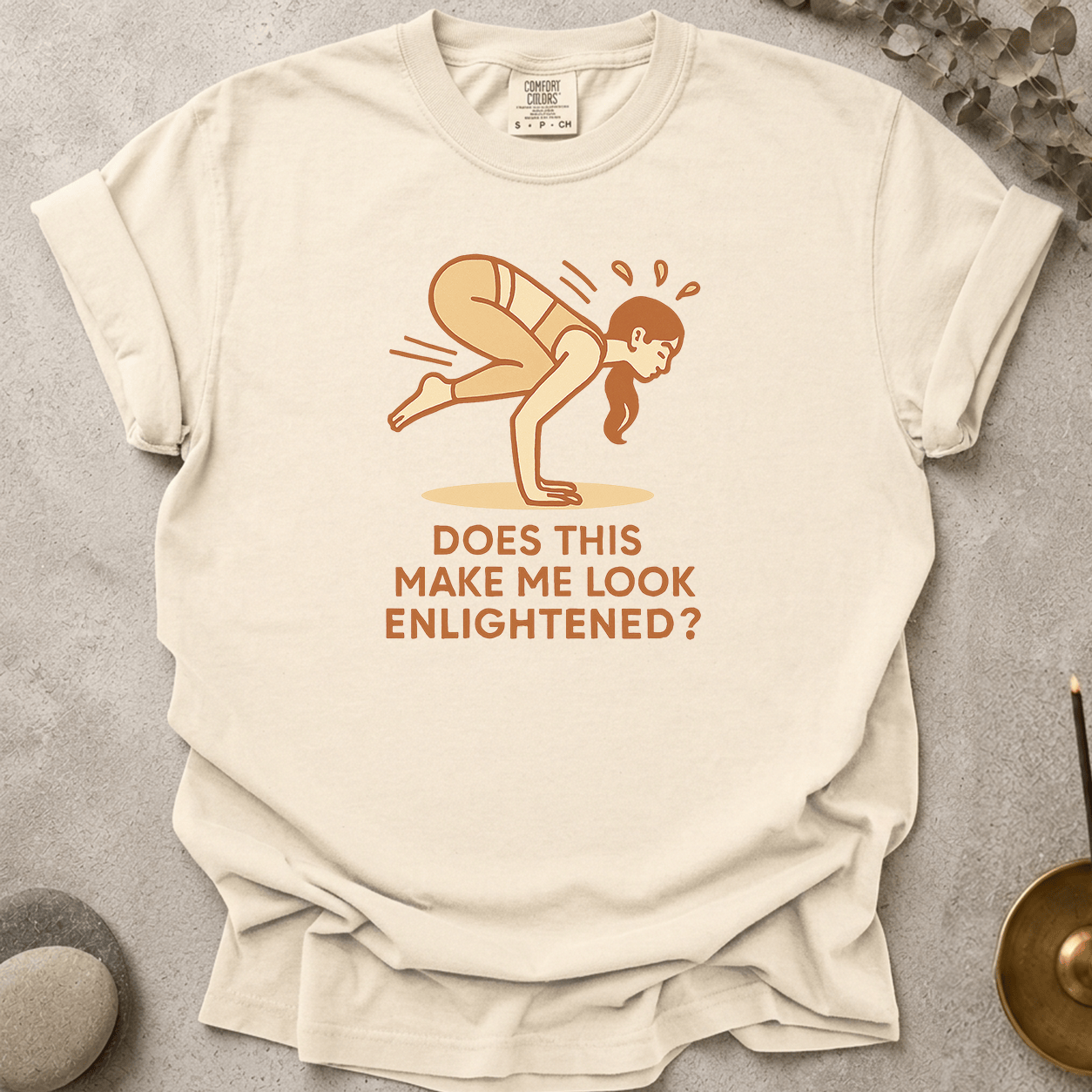 Does this make me look enlightened t-shirt