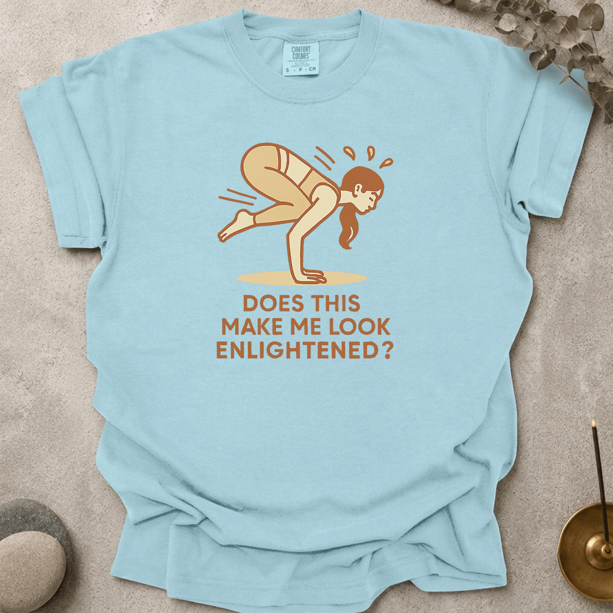 Does this make me look enlightened t-shirt