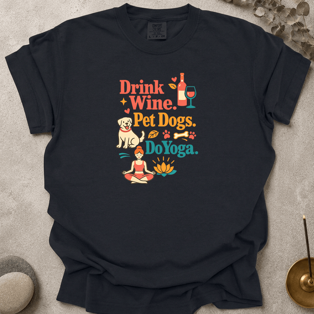 Drink Wine Pet Dogs Do Yoga t-shirt