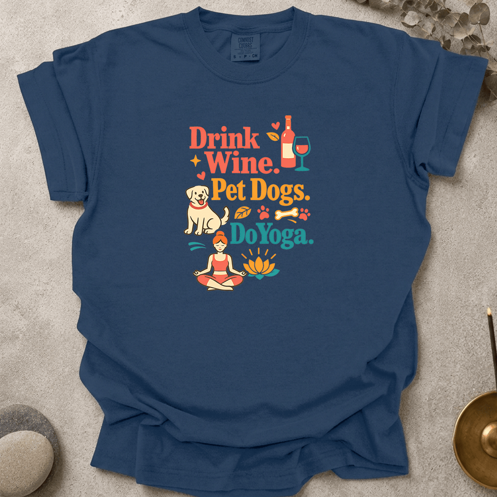 Drink Wine Pet Dogs Do Yoga t-shirt