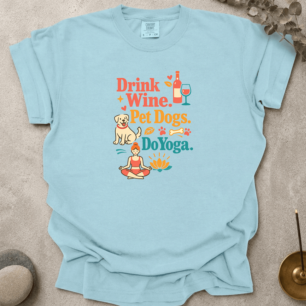 Drink Wine Pet Dogs Do Yoga t-shirt