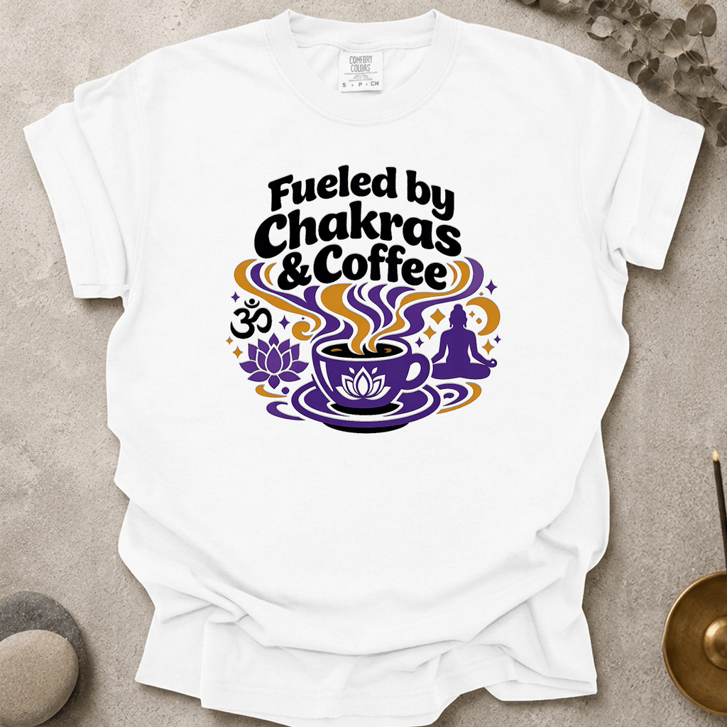 Fueled by Chakras and Coffee t-shirt