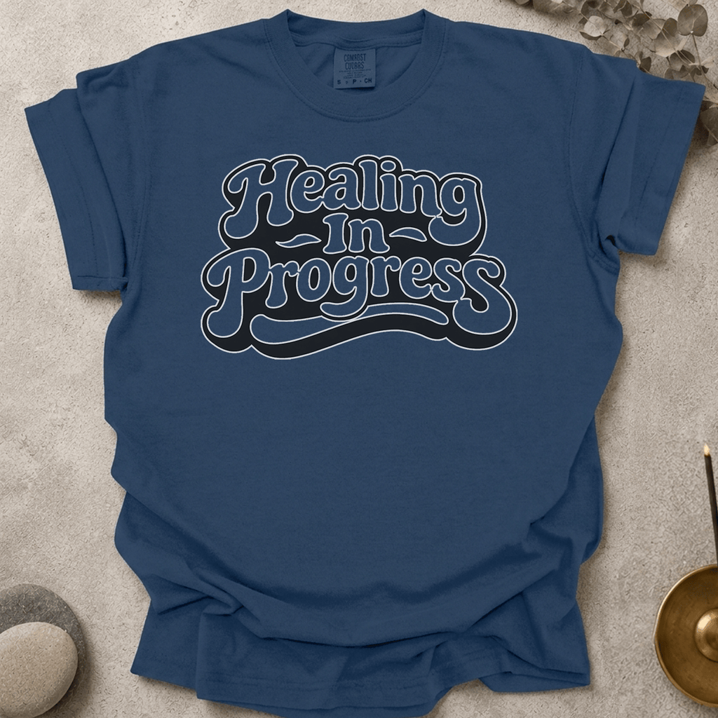Healing in progress t-shirt