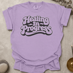 Healing in progress t-shirt