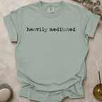Heavily Meditated t-shirt