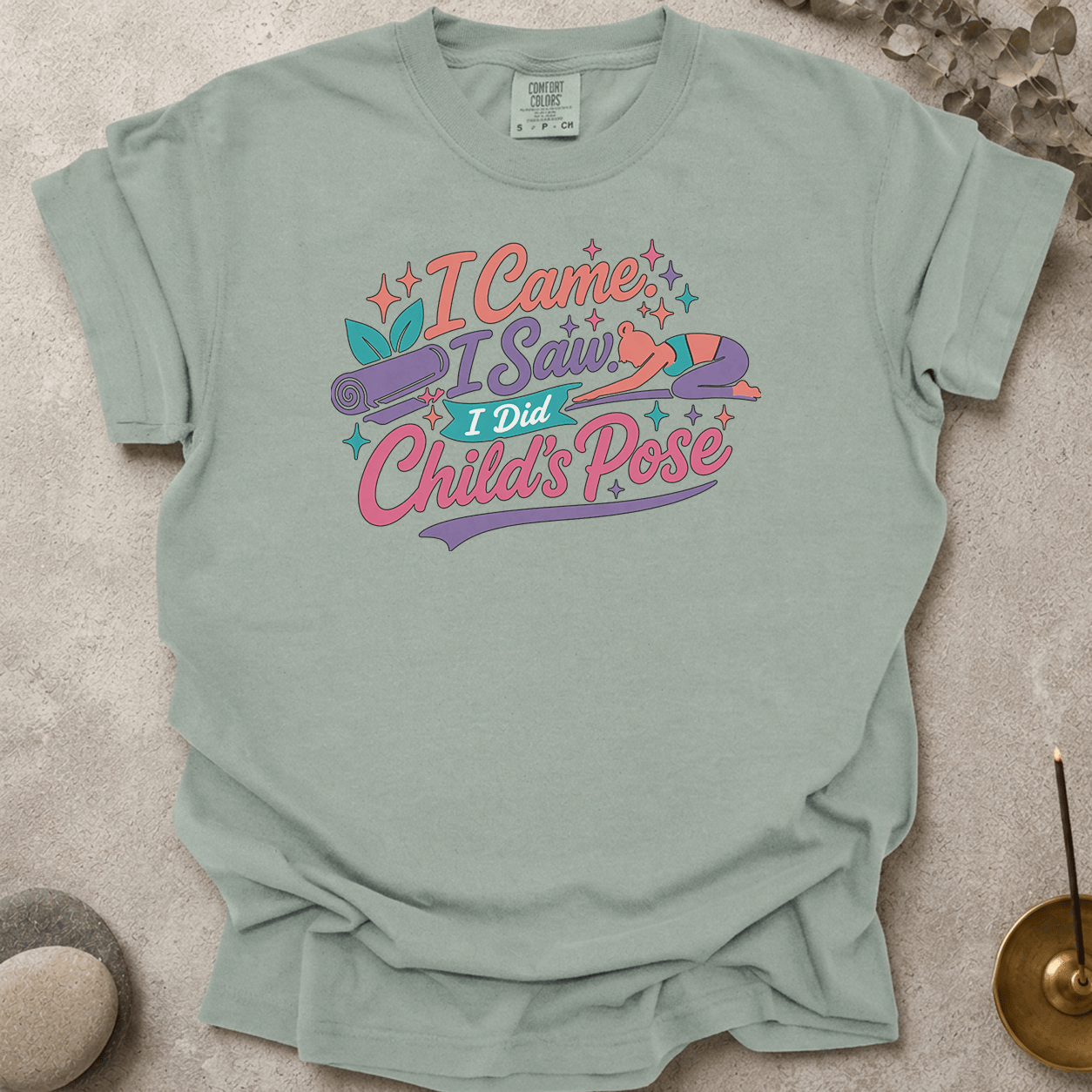 I Came I Saw I Did Child's Pose t-shirt