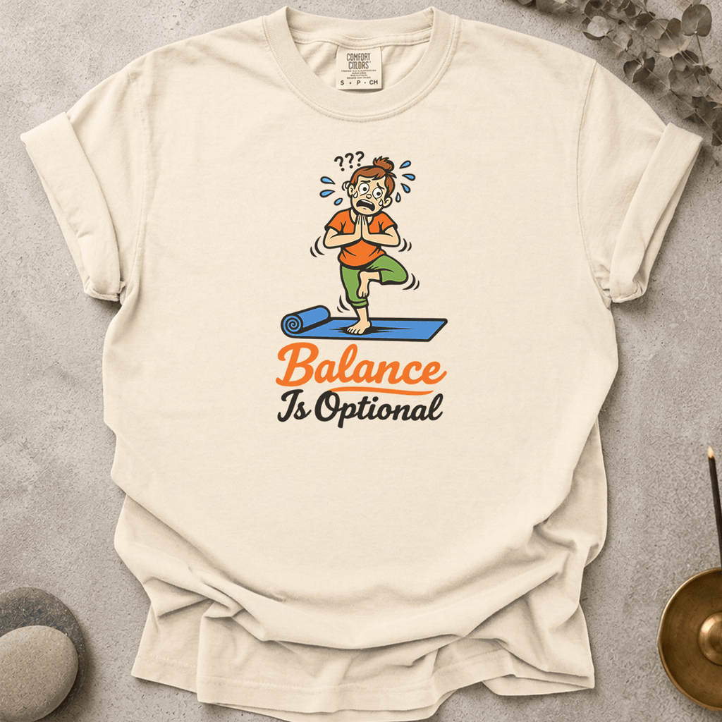 Balance is Optional t-shirt