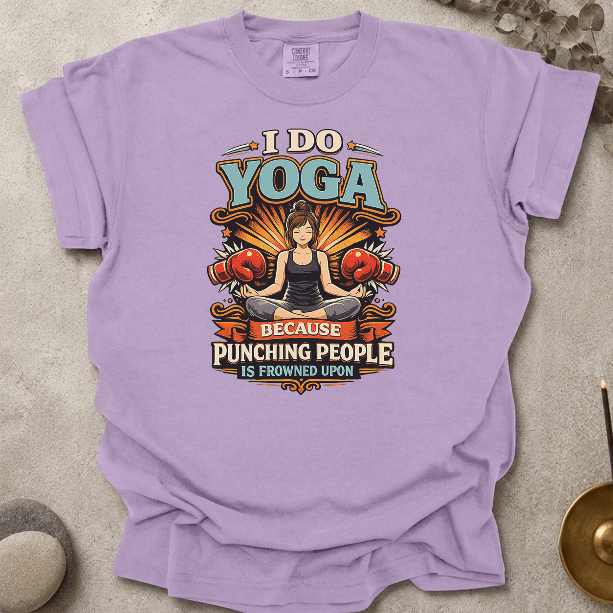 I Do Yoga Because Punching People Is Frowned Upon t-shirt