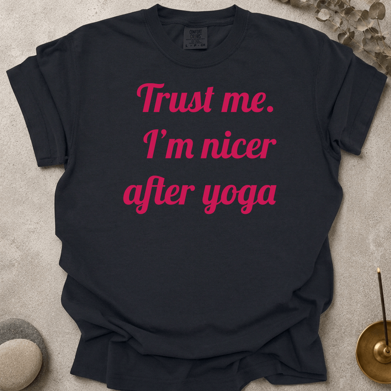 I'm Nicer After Yoga text t-shirt